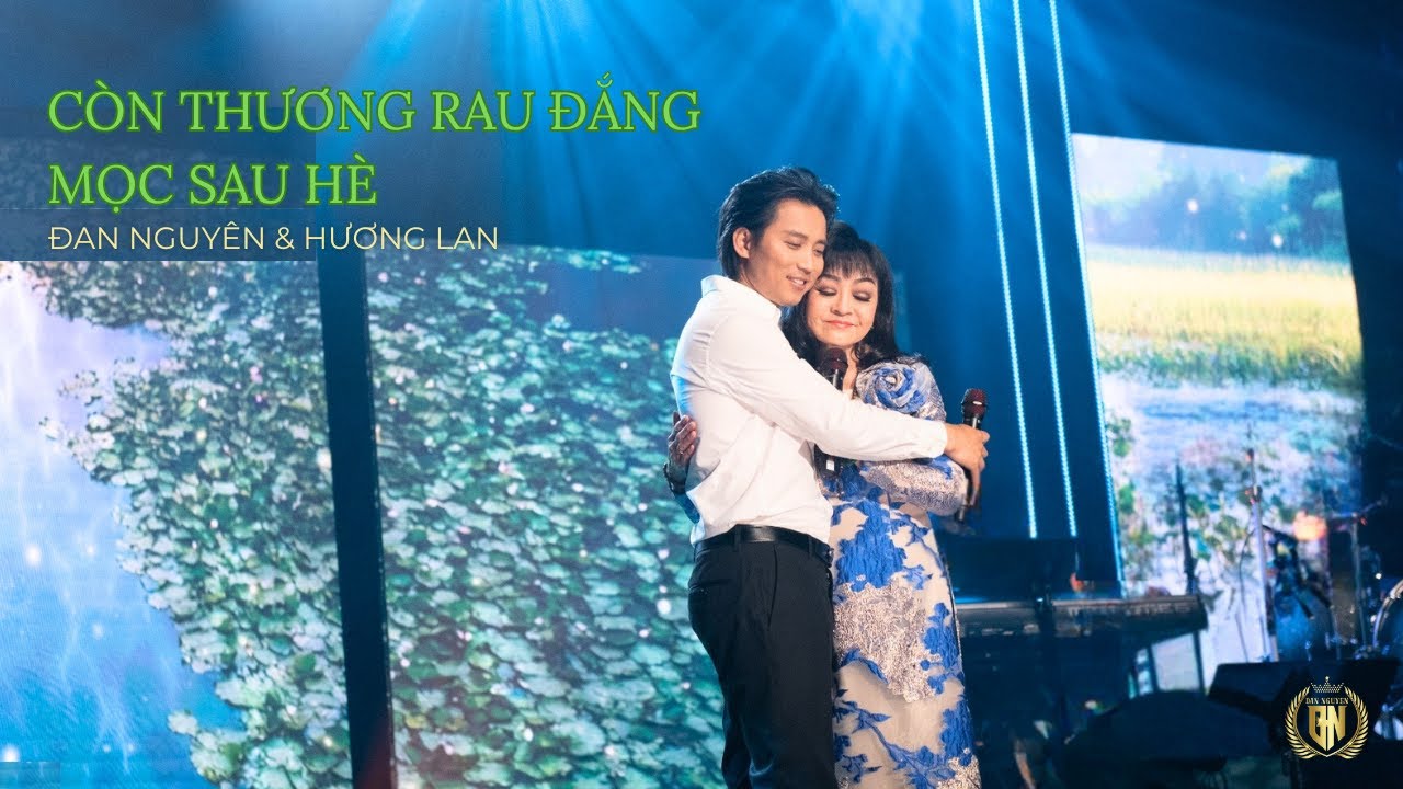 C&Ograve;N THƯƠNG RAU ĐẮNG MỌC SAU H&Egrave; | &ETH;AN NGUY&Ecirc;N & HƯƠNG LAN