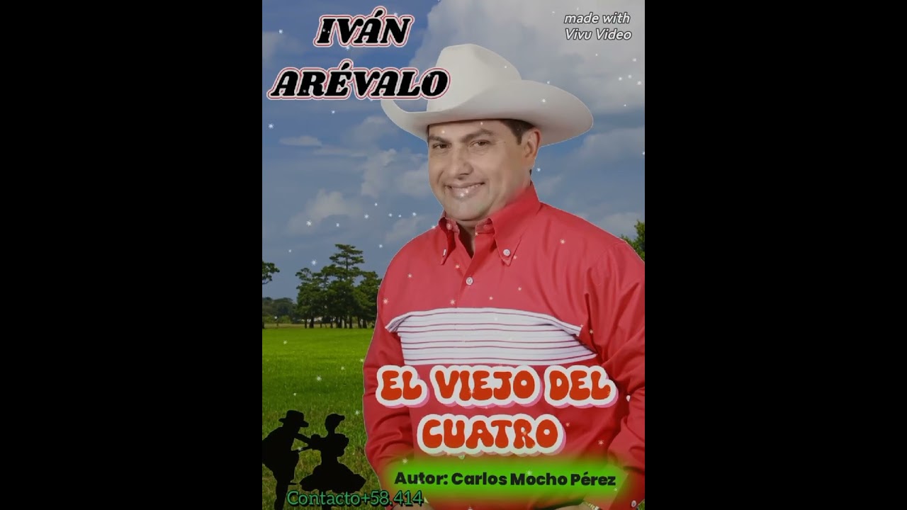 Iván Arévalo cantautor Llanero/ El viejo del cuatro, 2026, / llaneras nuevas 