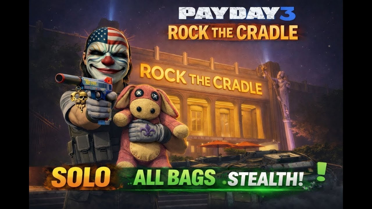 Payday 3 Rock The Cradle (Solo, All bags, Stealth)
