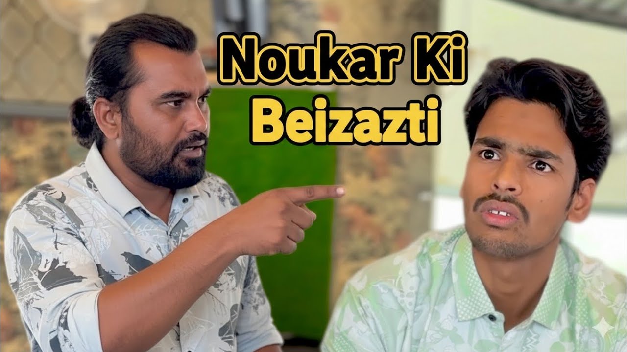 Naukar Ki Kar Rahe The Beizzati || #greenchillieszarahatke