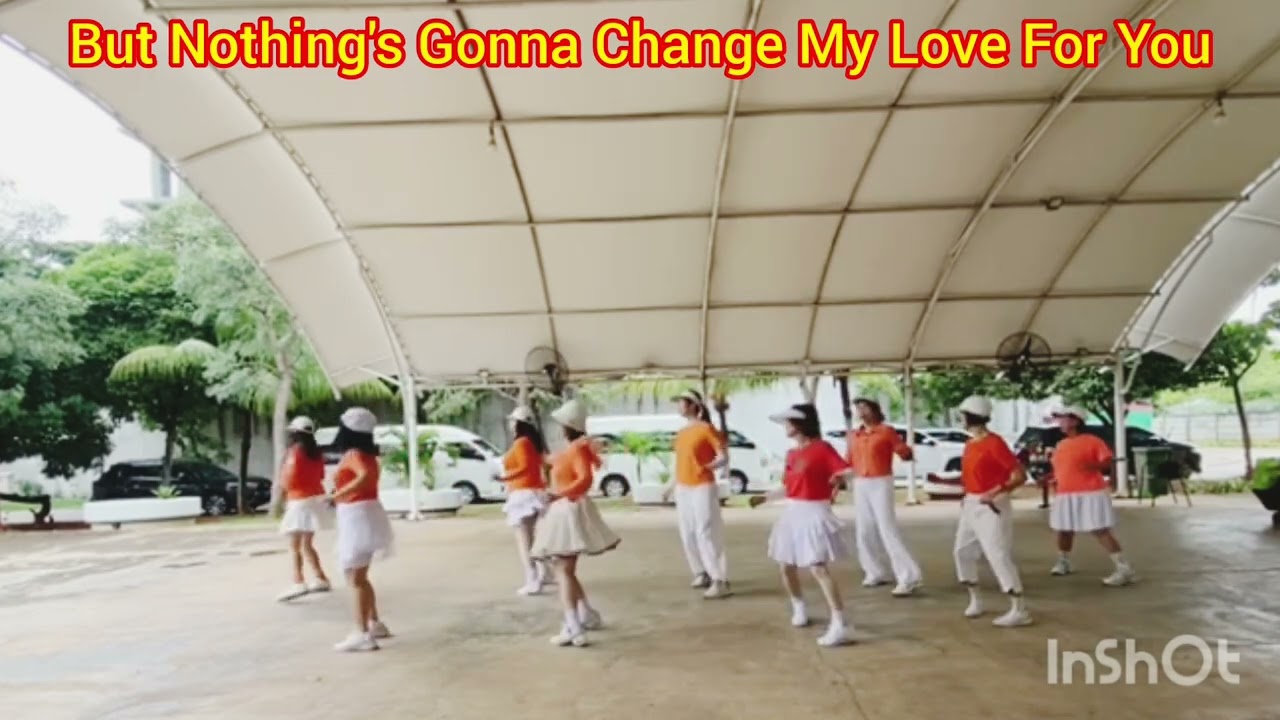 But Nothing's Gonna Change My Love For You Line Dance