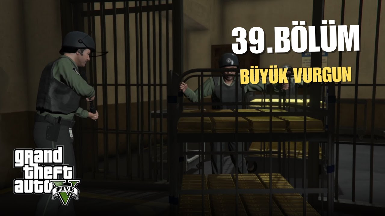 GTA V - 39. Bölüm | BÜYÜK VURGUN