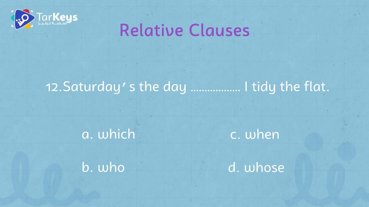 تمارين على أدوات الوصل (Relative Clauses Exercises) ✅ | قواعد الإنكليزي للبكالوريا مع تركيز