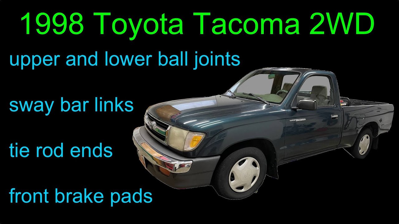 Replacing the ball joints and tie rod ends in a 1998 Toyota Tacoma