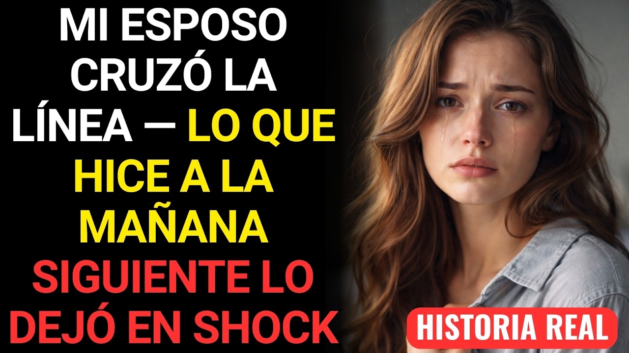 Mi esposo cruzó la línea — lo que hice a la mañana siguiente lo dejó en shock - #historiasreales
