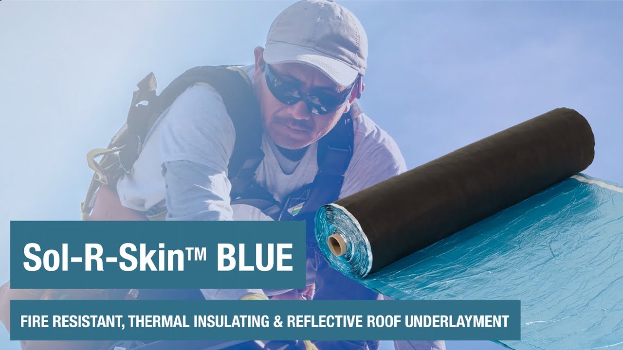 Introducing Sol-R-Skin BLUE | Revolutionary Underlayment from Westlake Royal Roofing