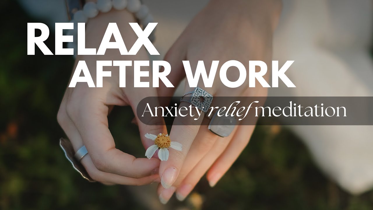 RELAX AFTER WORK with This 8 Minute Guided Meditation for Anxiety Relief