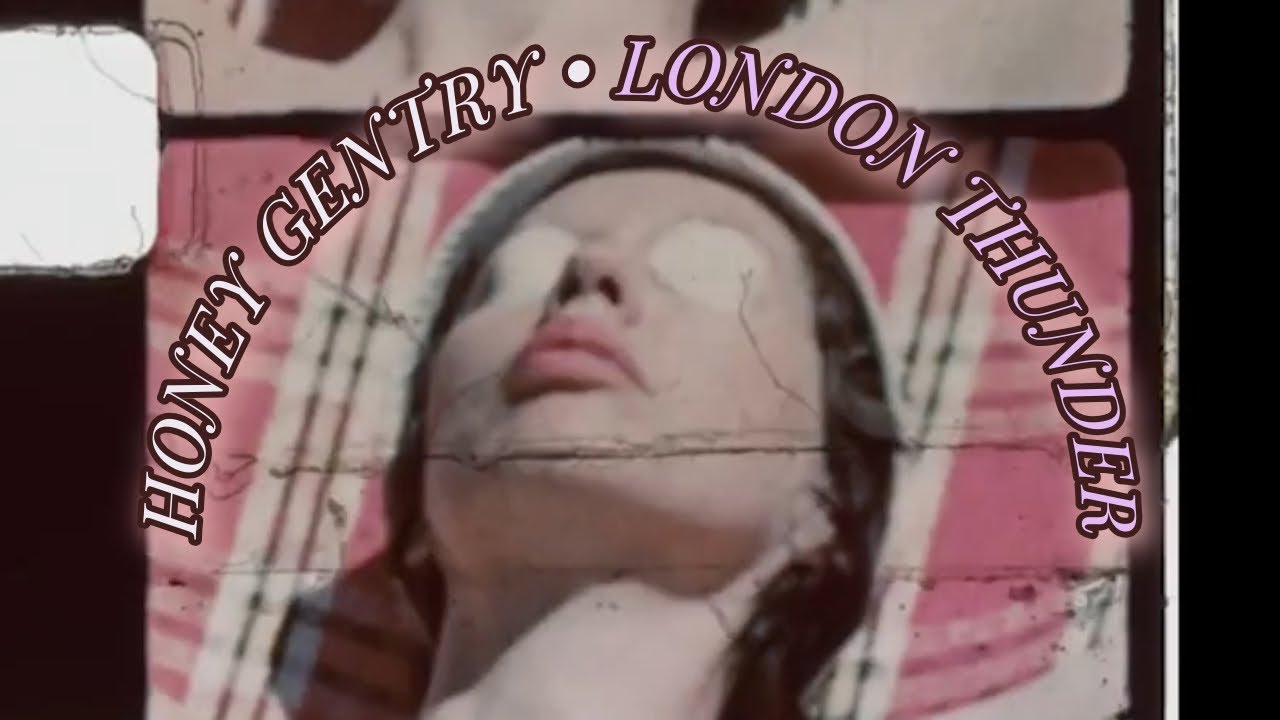 London Thunder - Honey Gentry 🌀