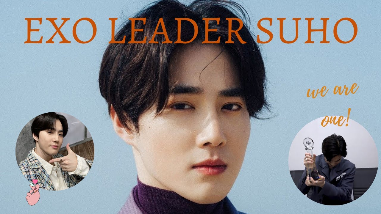 INTRODUCING EXO’S LEADER TO NEW EXOLS │SUHO RETURNS