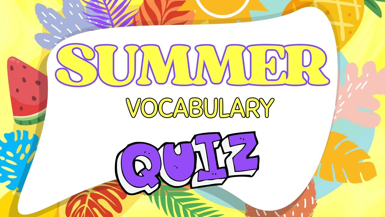Summer Fun Quiz for Kids | ESL Vocabulary Game