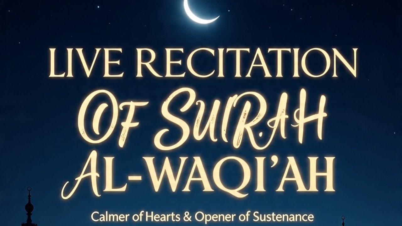 Murottal Surah Al-Waqiah – Bacaan Malam yang Menenangkan Jiwa | Rezeki & Ketenangan Hati