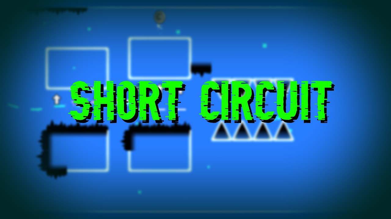 Short Circuit Showcase (My first full GD layout)