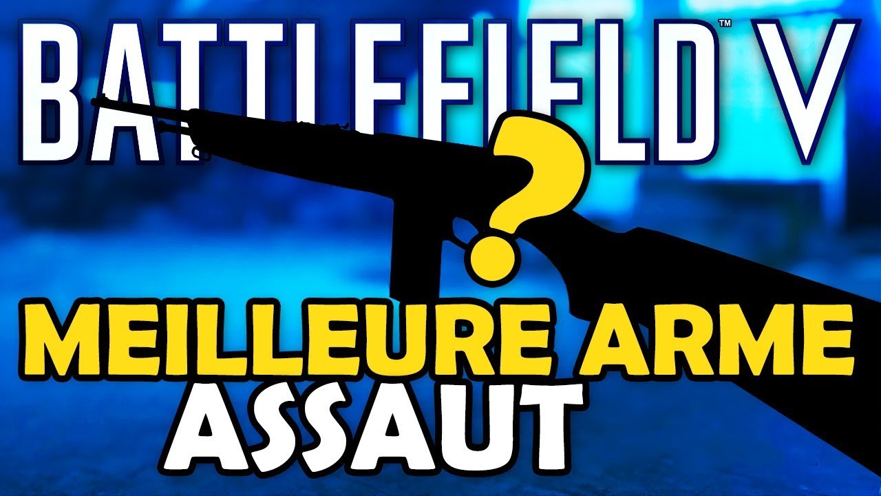 La MEILLEURE ARME de la classe ASSAUT | Guide Tuto Armes #1 | Battlefield 5