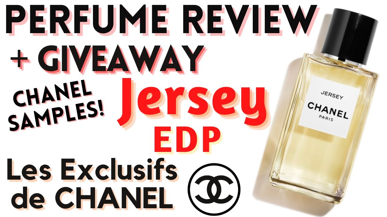 PERFUME REVIEW + GIVEAWAY (perfume samples) | JERSEY EDP | Les Exclusifs de CHANEL | Luxury Perfume