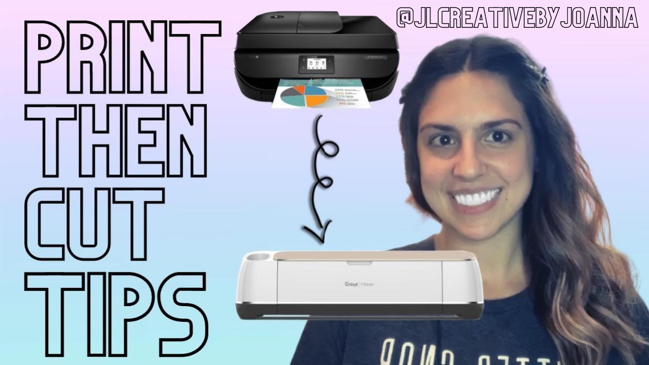 PRINT THEN CUT TIPS | Tips For Getting Perfect Results for Print Then Cut With Cricut