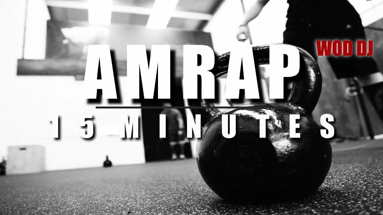 15 MINUTES AMRAP MUSIC TIMER - WOD DJ