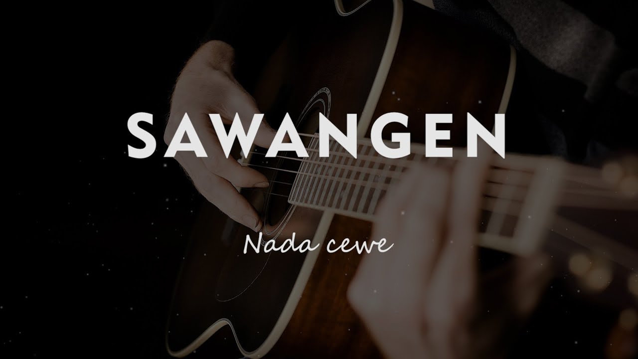 SAWANGEN // KARAOKE GITAR AKUSTIK TANPA VOKAL NADA CEWE ( FEMALE )
