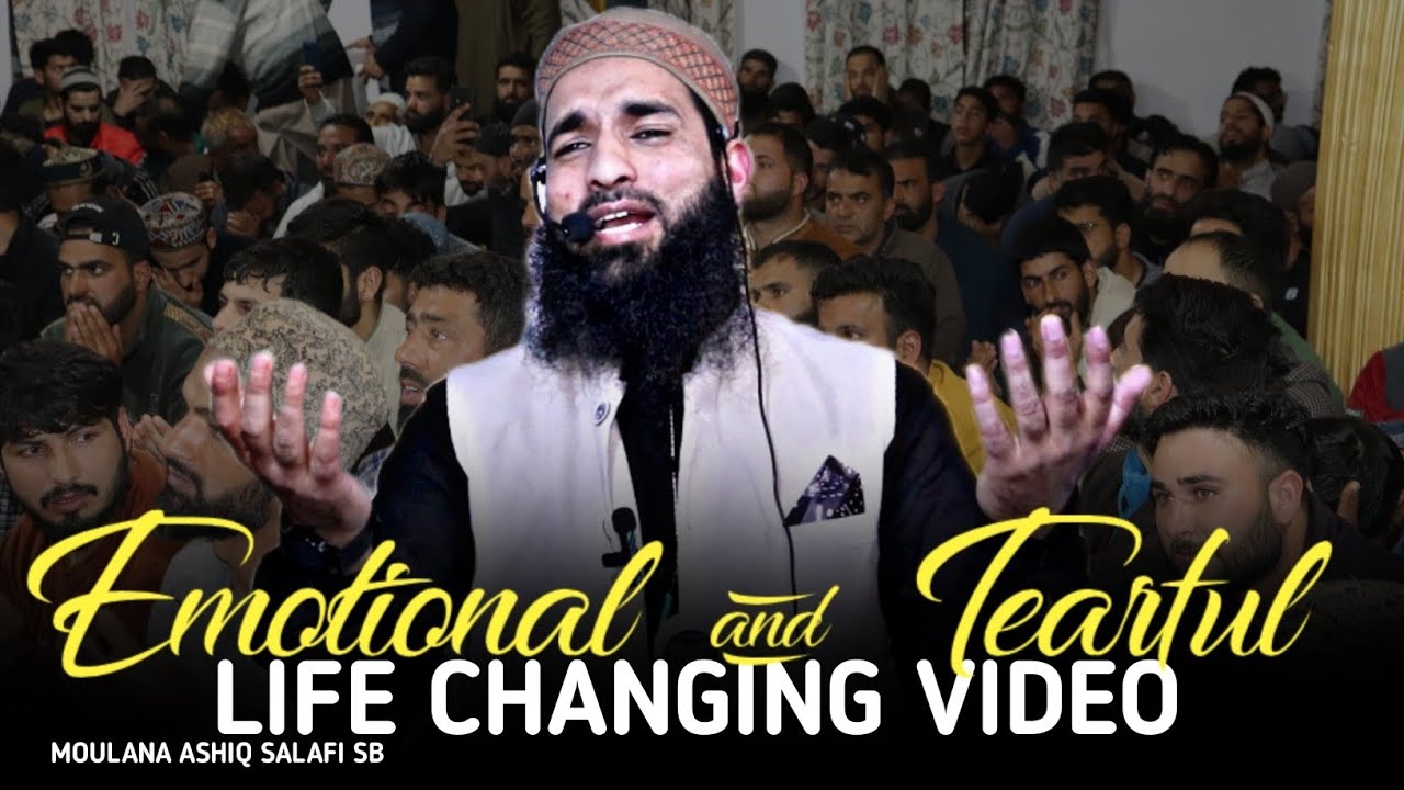 Must watch•Life Changing Video•Emotional And Tearful•Moulana Ashiq Salafi sb#feel_the_islam