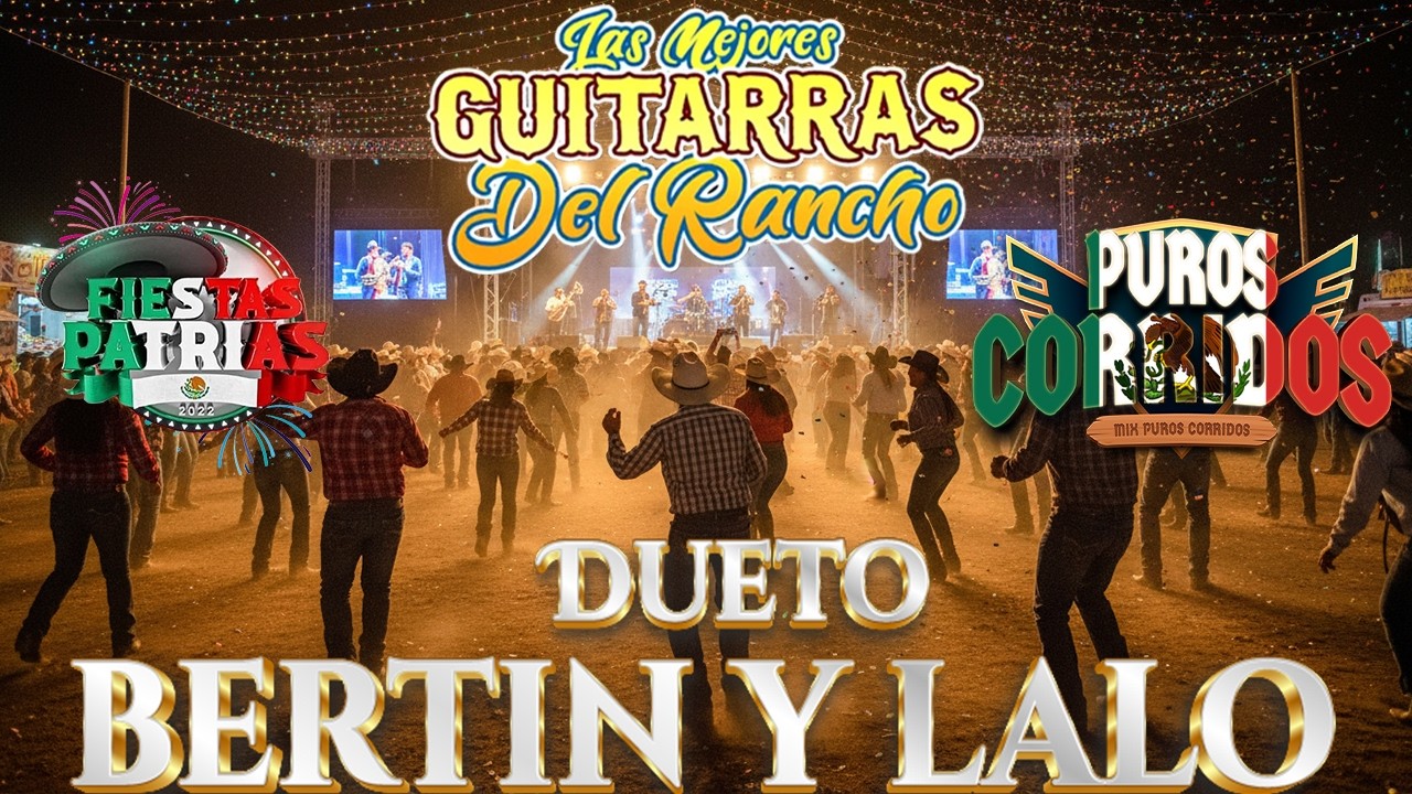 ⚡Las Mejores Guitarras Del Rancho -  Dueto Bertin Y Lalo Mix 2026 - Puros Corridos y Rancheras