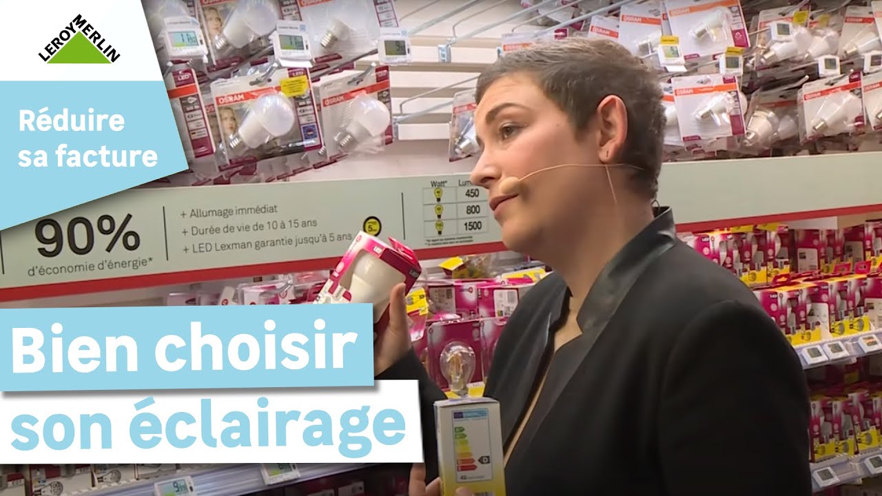 Comment bien choisir son éclairage ? Leroy Merlin