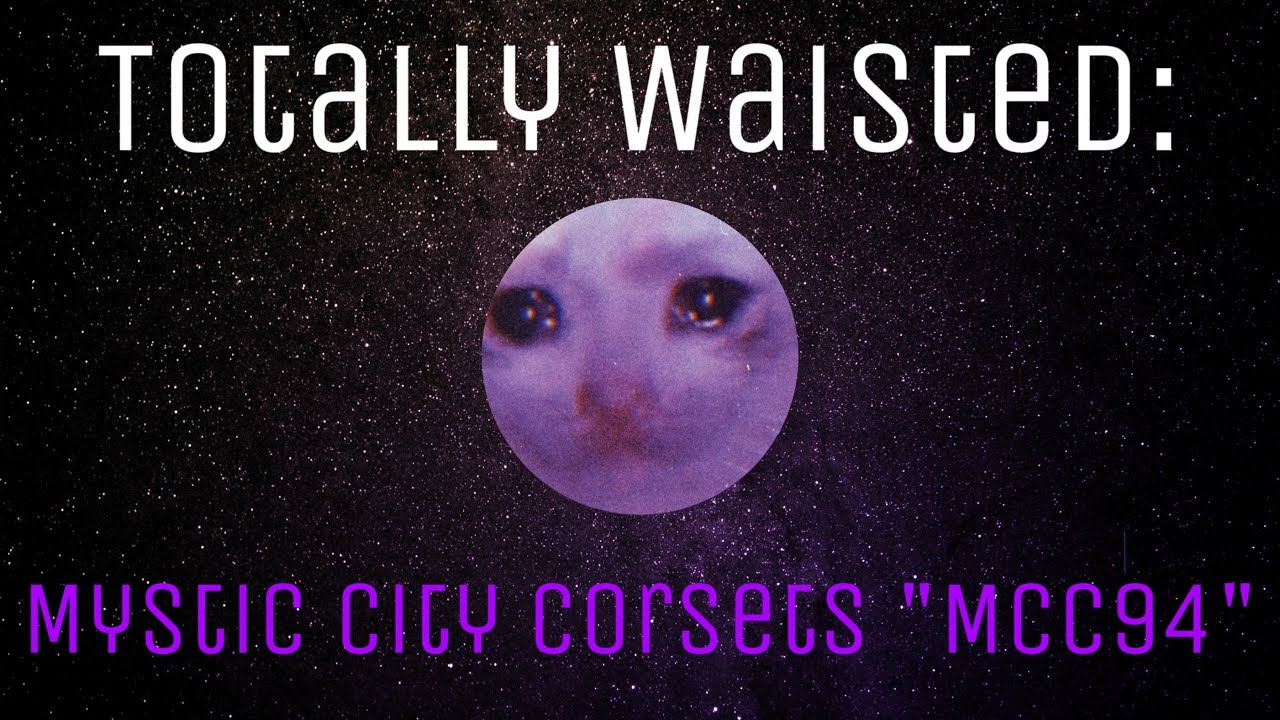 Totally Waisted: Mystic City Corsets "MCC94"