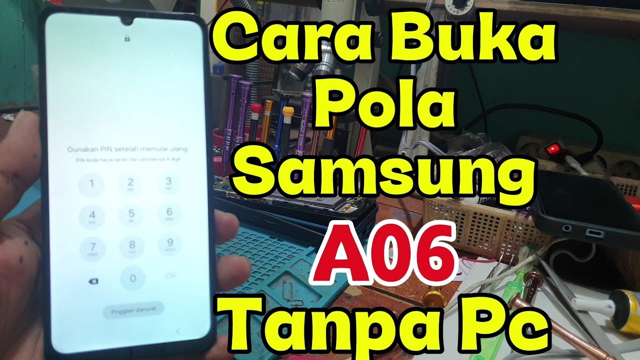 Cara Hapus Pola Samsung A06 Tanpa Pc,Tanpa Ribet