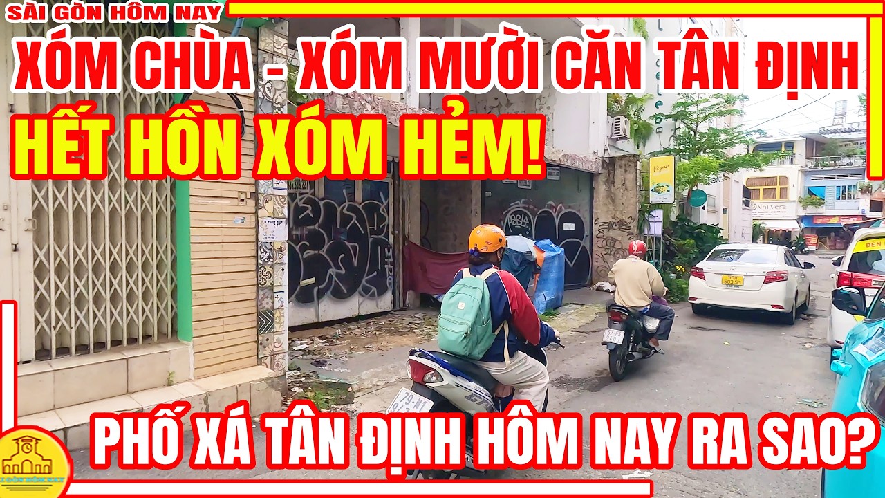 HẾT HỒN! Lạc Vào MÊ CUNG Hẻm XÓM CHÙA - XÓM MƯỜI CĂN Tân Định Xưa Và Nay | Sài Gòn Hôm Nay
