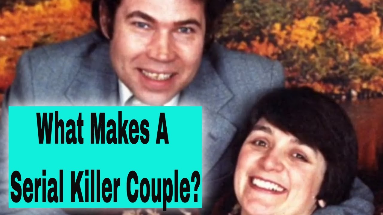 What Makes a Serial Killer Couple -Sadists & Killer Couple - Fred West & Rosemary West