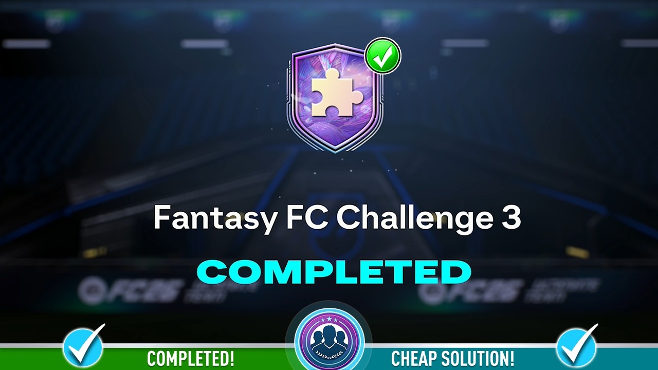 Задание Fantasy FC Challenge 3 SBC выполнено &mdash; недорогое решение и советы &mdash; FC 26