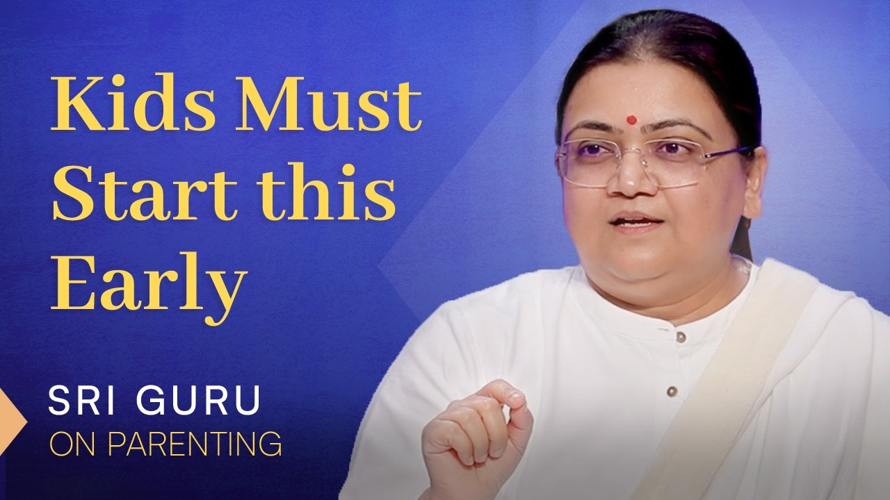 Духовность для детей | Шри Гуру о воспитании детей