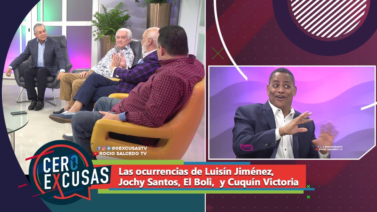 CERO EXCUSAS (2) I Luis&iacute;n Jim&eacute;nez, Jochy Santos, El Boli, y Cuqu&iacute;n Victoria - Mayo 9 2021