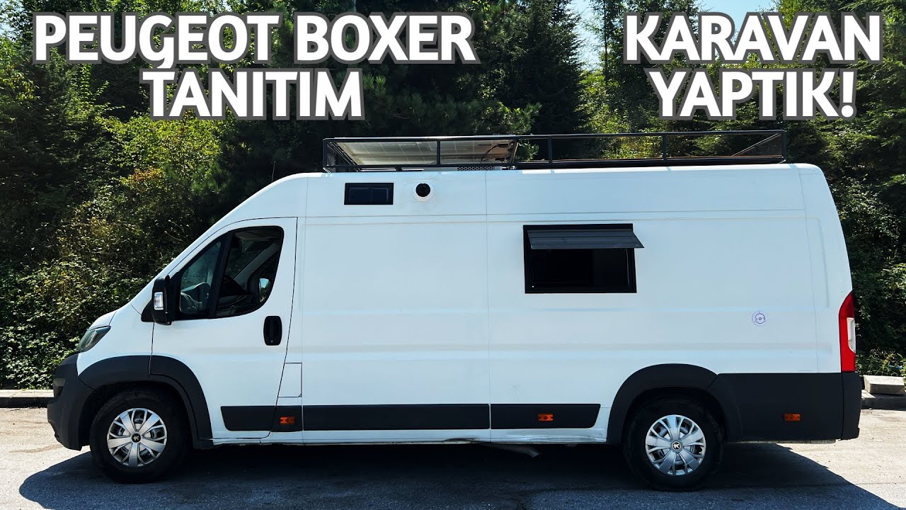 Peugeot Boxer Karavan Yaptık - Karavan İç Dizaynı ve Tanıtımı