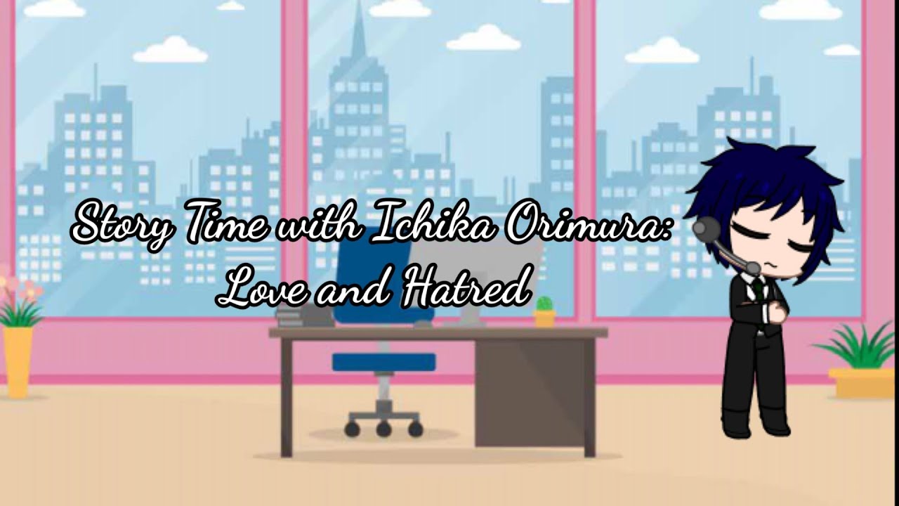 Story Time With Ichika Orimura: Love and Hatred|(4/10)|(Original)|(Infinite Stratos)