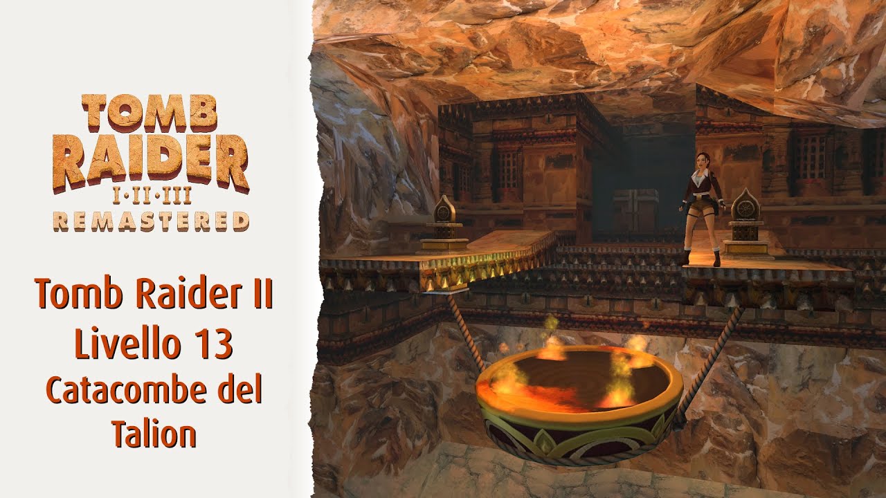 Tomb Raider II Remastered Livello 13 Catacombe del Talion | Soluzione 100% segreti, oggetti, nemici