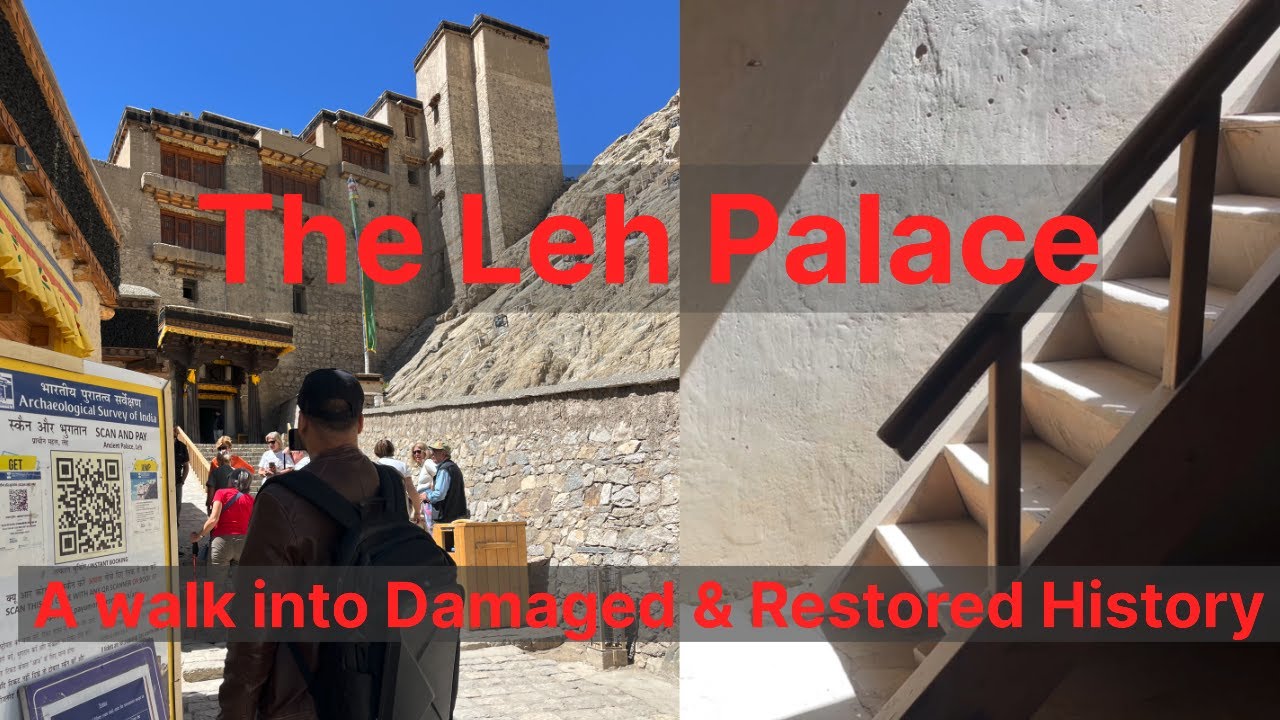 The Leh Palace | Ladakh Diary | A Walk into Damaged & Restored History @MOTORS_n_ROADS