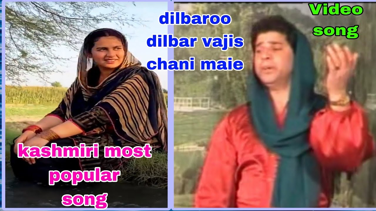 kashmiri Video song || dilbaroo dilbar vajis chani maie|| singer Gh mohi-u-dun shah