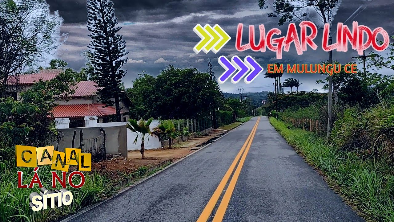 LUGAR LINDO EM MULUNGU CE - PARTE 1