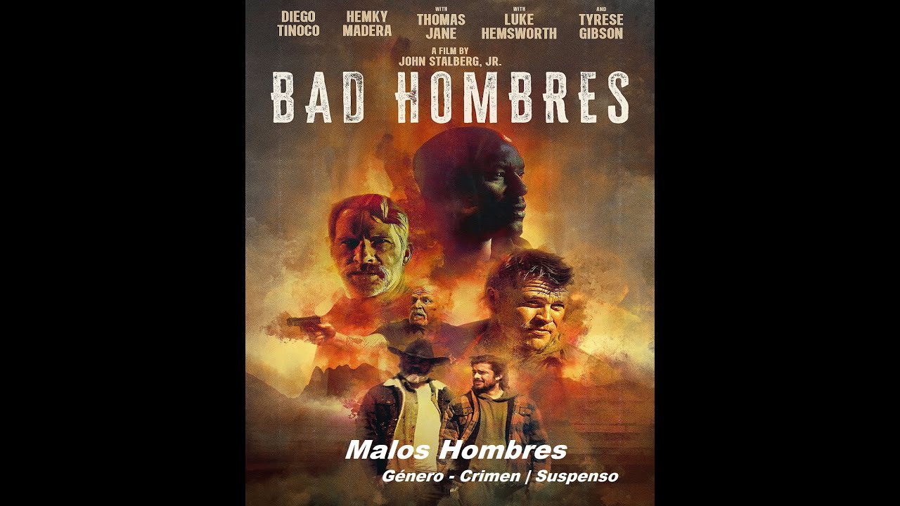 Malos Hombres ( Bad Hombres ) 2024 - Trailer Pelicula - Español Latino