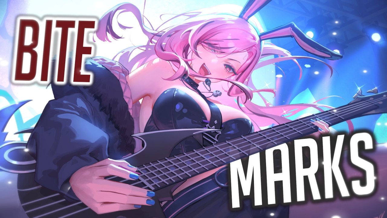 Nightcore - Bite Marks (Rock Version) (Lyrics)