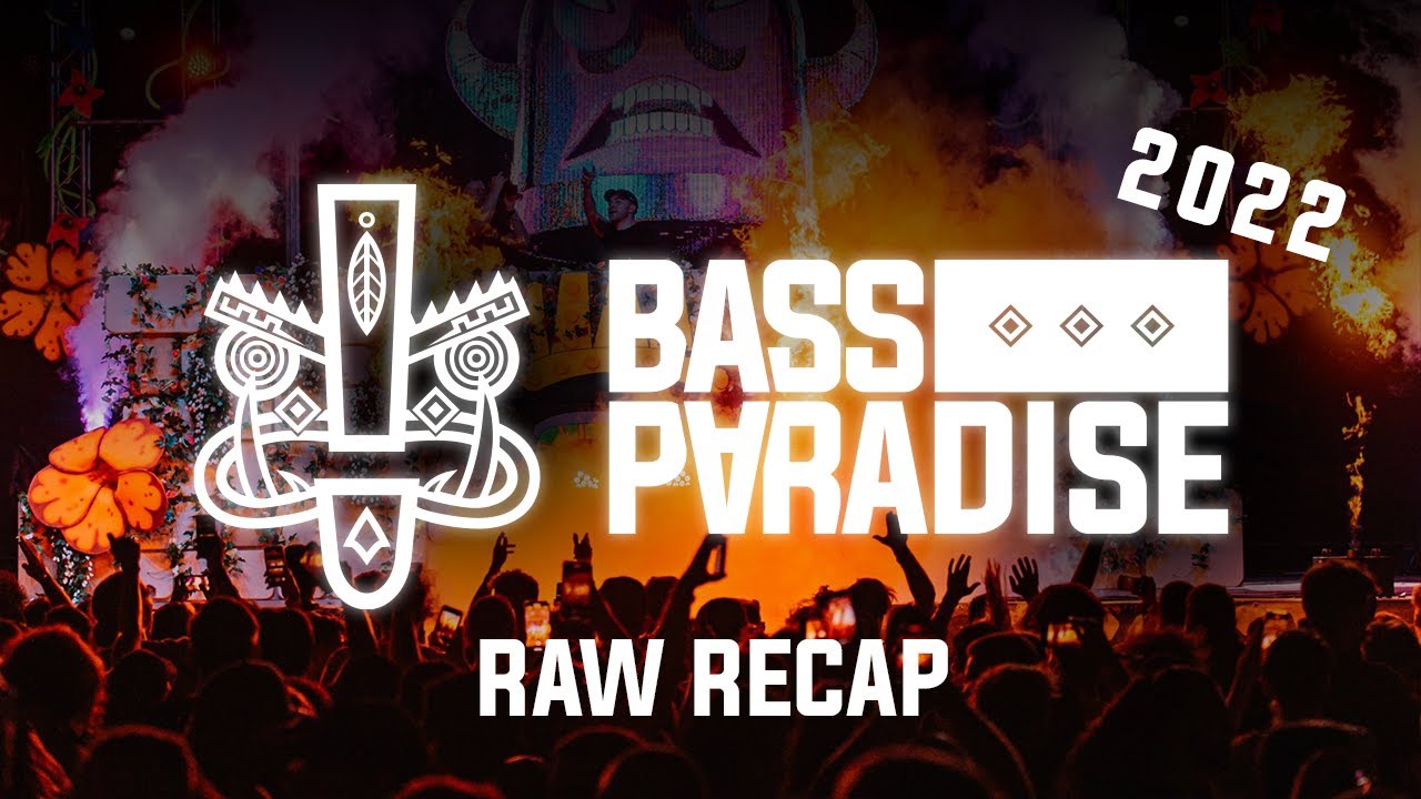 BASS PARADISE 2022_RAW RECAP