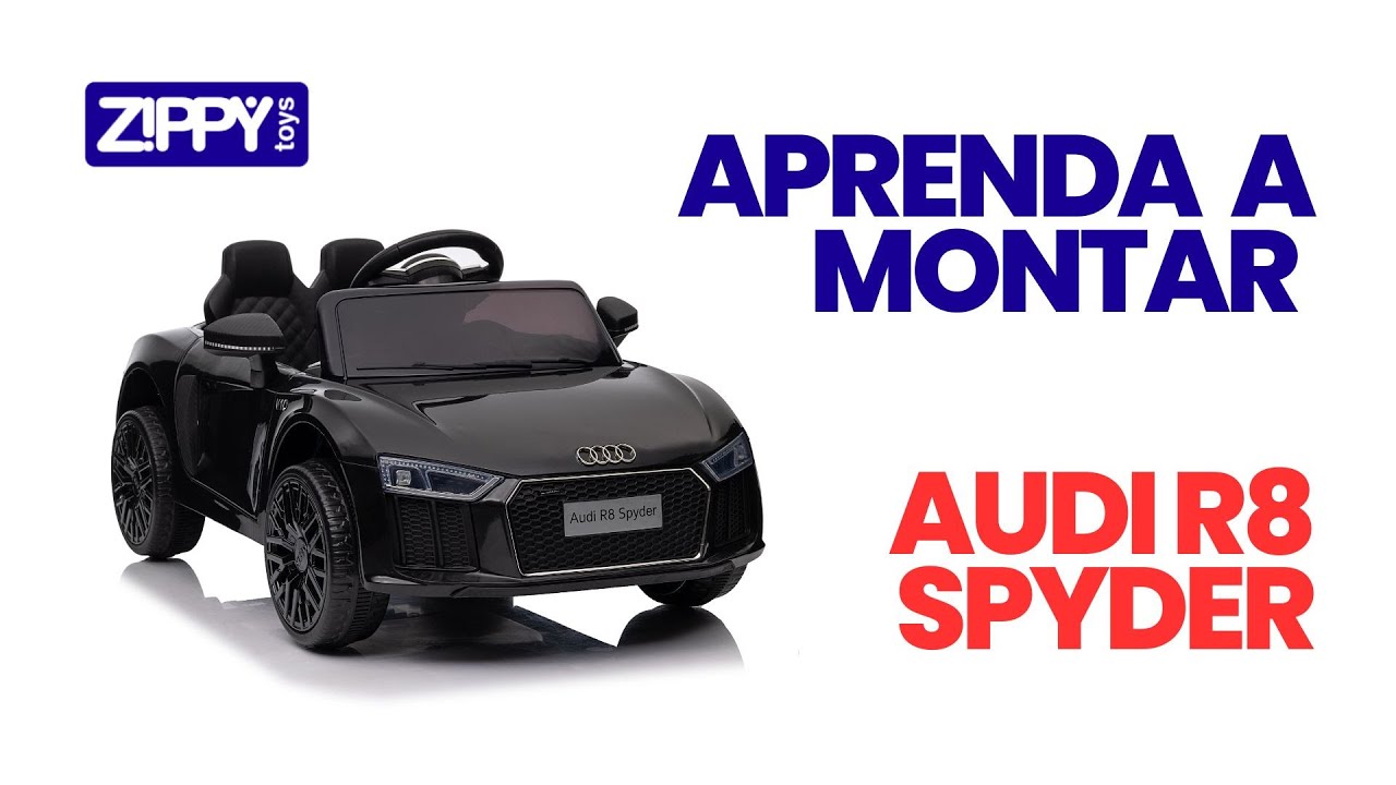 Como Montar o Carrinho Elétrico Infantil Audi R8 Spyder | Zippy Toys