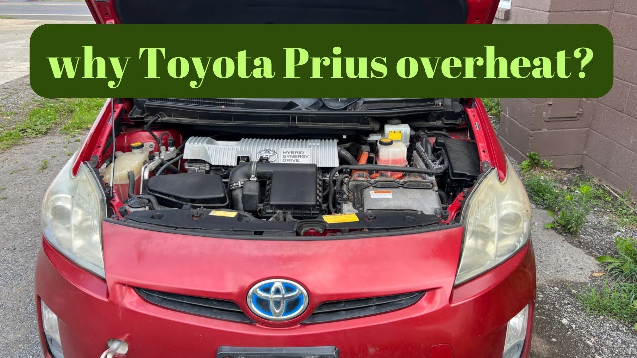 Перегрев Toyota Prius, 3 причины перегрева Toyota Prius, проблемы с конструкцией гибрида Toyota