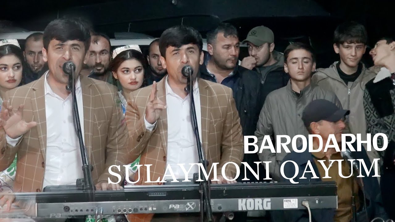 СУЛАЙМОНИ КАЮМ - БАРОДАРХО 2024 / SULAYMONI QAYUM - BARODARHO 2024