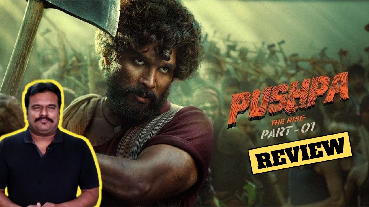 Pushpa Movie Review in Tamil by Filmi craft Arun | Allu Arjun | Fahadh Faasil | Rashmika Mandanna