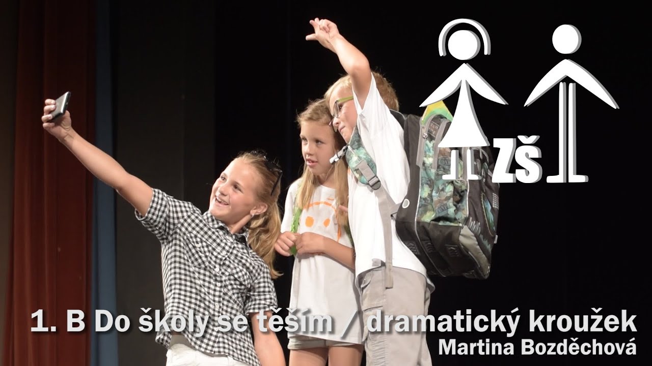 1.B Do školy se těším / dramatický kroužek | Akademie 2018