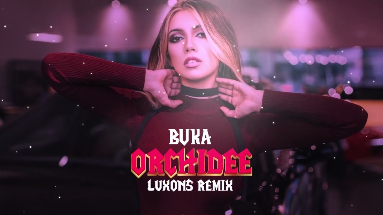 Buka - Orchidee (Luxons Remix) 2023