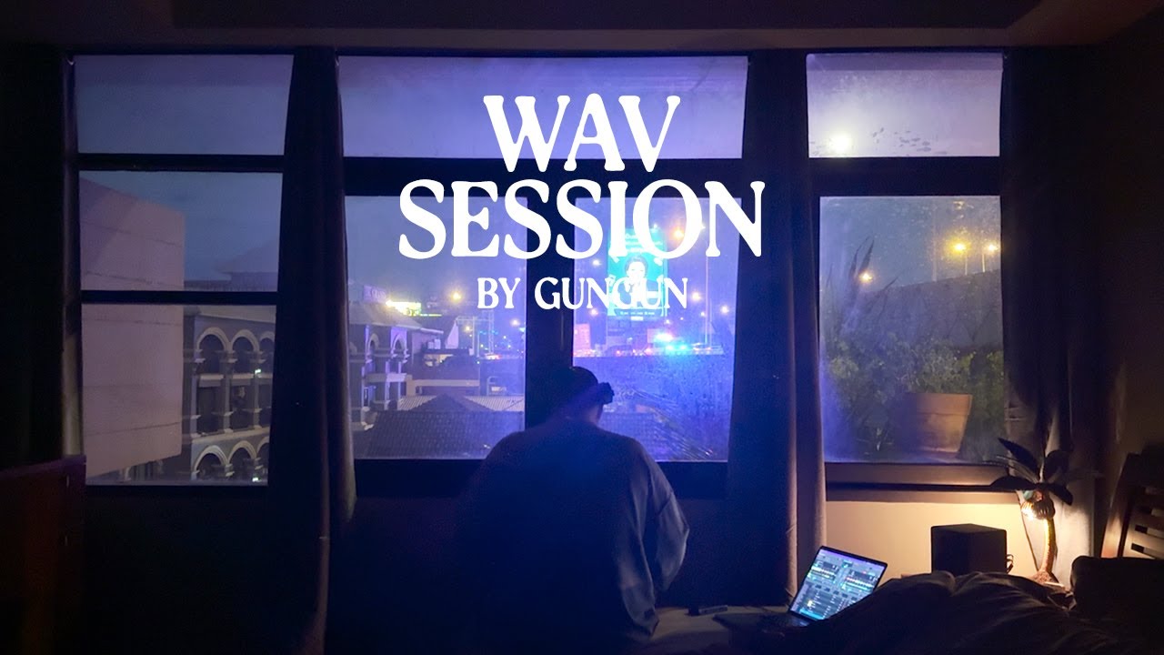 Wav Session 11 : Late Night Vibes Mix [ 20 Tracks ]