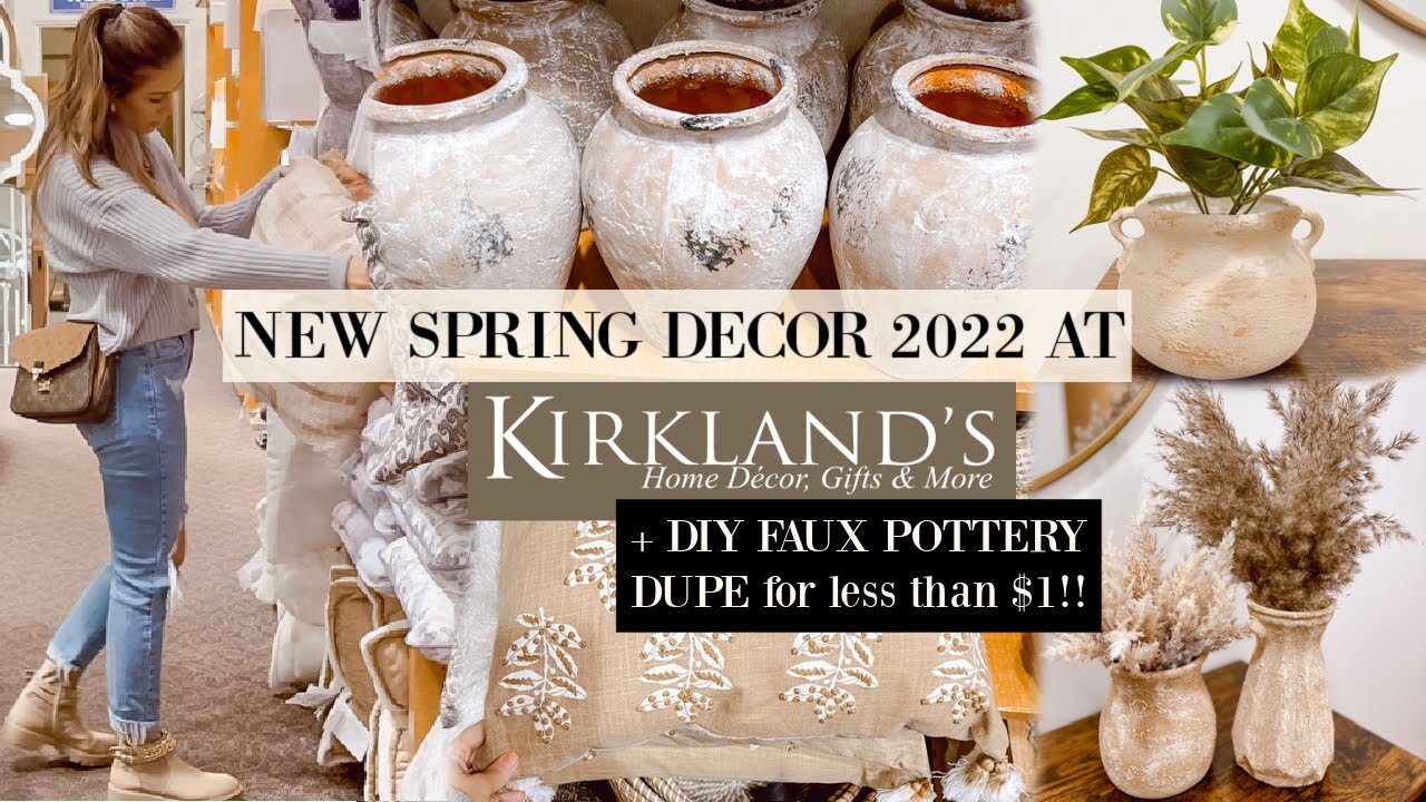 WHAT'S NEW AT KIRKLANDS SPRING 2022 + EASY DIY FAUX POTTERY DUPE for less than $1!!