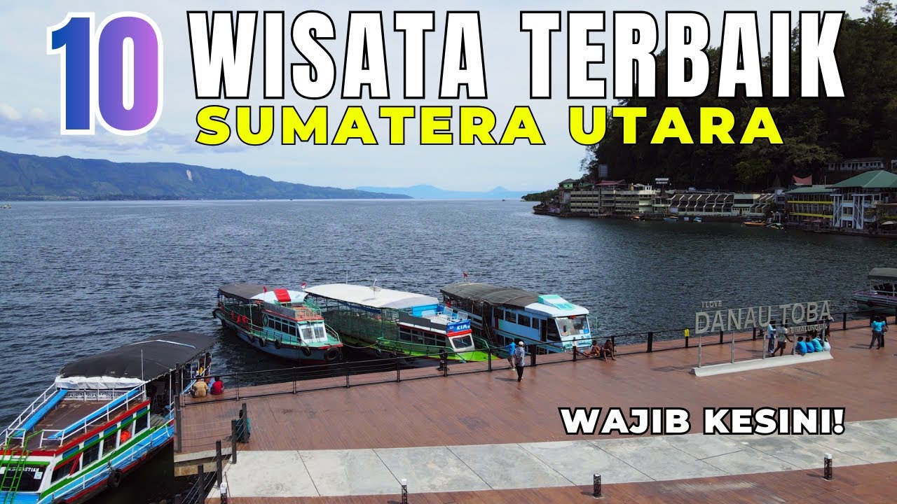 10 Destinasi Wisata Terbaik di Sumatera Utara 2026 | Wisata Terhits & Favorit SUMUT