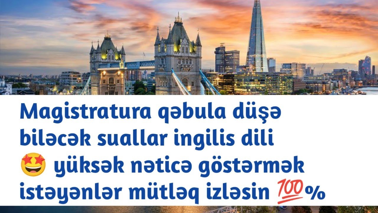 SON 17 GÜN MAGISTRATURA QƏBULA DÜŞƏ BILƏCƏK SUALLAR, İNGİLİS DİLİ✅
